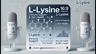 LLysine Potential Support for Viral Health Management [upl. by Ekusoyr]