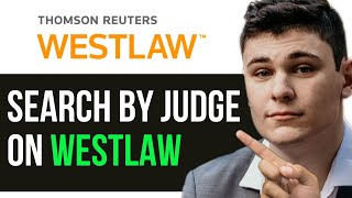 HOW TO SEARCH BY JUDGE ON WESTLAW 2024 FULL GUIDE [upl. by Fabron]