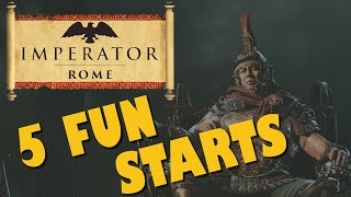 Imperator Rome  Guide  5 Fun Starts [upl. by Maples]