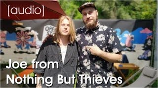 interview with Joe LangridgeBrown from Nothing But Thieves Audio [upl. by Monarski]