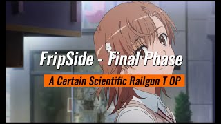 แปลไทยซับไทย A Certain Scientific Railgun T OP  Final Phase By FripSide [upl. by Trepur]