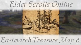 Eastmarch Treasure Map 6 vi Elder Scrolls Online ESO [upl. by Lydell]