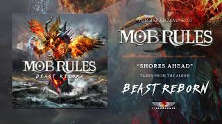 MOB RULES  Shores Ahead Official Audio Stream [upl. by Aluor]