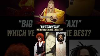 Whose Version of quotBig Yellow Taxiquot is The Best Counting Crows Bob Dylan Joni Mitchell Amy Grant [upl. by Marlen]