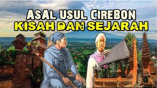 Asal Usul CIREBONKISAH dan SEJARAH [upl. by Trilbee396]