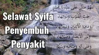 Selawat Syifa Penyembuh Penyakit [upl. by Yentruok]