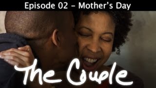 THE COUPLE  Mothers Day  S2 Episode 02 [upl. by Katey]