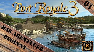 Port Royale 3  01 Das Abenteuer beginnt  freies Spiel  Let´s Play  Gameplay deutsch [upl. by Daeriam]