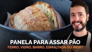 Qual melhor PANELA PARA ASSAR PÃO Ferro Vidro Barro Esmaltada ou Inox [upl. by Lednew]