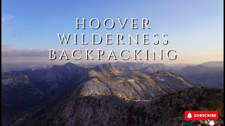 Hoover Wilderness Backpacking [upl. by Goldi868]