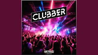 Clubber Radio Edit [upl. by Amaras]