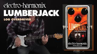 Electro Harmonix Lumberjack Log Overdriver Pedal [upl. by Ober]