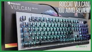 Roccat Vulcan 100 AIMO mechanical keyboard Review GameGear TV Roccat Vulcan 120 AIMO compared [upl. by Dhiren]