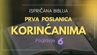 Prva poslanica Korinćanima  Poglavlje 6 Novi Zavjet  Ispričana Biblija [upl. by Coffey892]