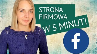 Strona firmowa na Facebooku  jak założyć  Pokazuję krok po kroku [upl. by Coe]