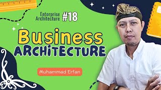 EAP18  Fase B dari TOGAFADM Business Architecture [upl. by Xilef594]