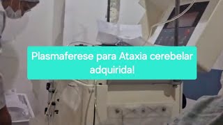 PLASMAFERESE PARA ATAXIA CEREBELAR ADQUIRIDA [upl. by Towney154]