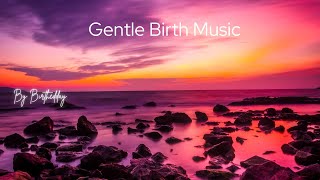 Gentle Birth Music For Labour  Relax to soothing water sounds with calming music [upl. by Temhem10]