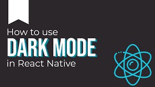 Mastering Dark Mode in React Native A StepbyStep Guide [upl. by Nivla792]