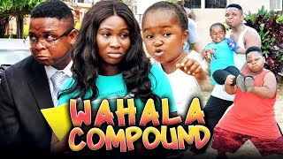 WAHALA COMPOUND Full Movie SoniaOluebubeWatabombshell 2021 Nigerian Nollywood Trending Movie [upl. by Kcirneh]