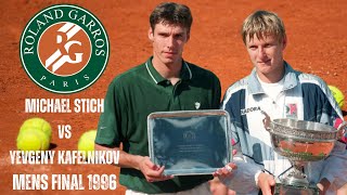 MICHAEL STICH VS YEVGENY KAFELNIKOV  1996 MENS FRENCH OPEN FINAL [upl. by Amapuna]