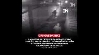 Gangue de Bicicleta Encapsulada Amedronta Moradores dos Bairros Suarão Savoy e Região [upl. by Lewanna]