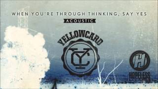 Yellowcard  Hide Acoustic [upl. by Aliac289]