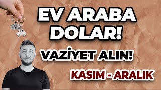 EV ARABA DOLAR  KASIMARALIK VAZİYET ALIN [upl. by Suiramad295]