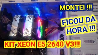 KIT XEON X99  MONTAGEM COMPLETA [upl. by Germano]