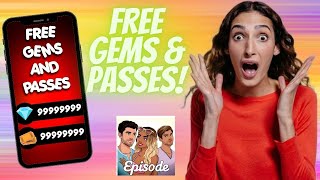 Latest Episode Hack  How To Get Free Gems amp Passes in Episode 2023 [upl. by Htenek983]