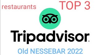 TOP 3 TRIPADVISOR restaurants Nessebar old town [upl. by Ettezil]