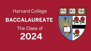 Harvard College Baccalaureate for the Class of 2024  May 21 2024 [upl. by Askari]