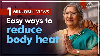 Natural ways to reduce your body heat  Dr Hansaji Yogendra [upl. by Ymarej155]