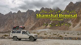 Worlds Most Dangerous Road  Shamshal Travel Guide  Road Trip to Shimshal Valley  Ahsan Arain [upl. by Samira907]