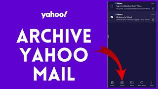 How to Archive Yahoo Mail 2024 [upl. by Hannie]