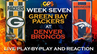 Packers vs Broncos Live Play by Play amp Reaction [upl. by Blase]