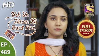 Yeh Un Dinon Ki Baat Hai  Ep 489  Full Episode  6th August 2019 [upl. by Gaudette]