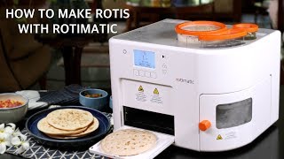 How to make Rotis with Rotimatic – the Automatic Roti Maker [upl. by Yesmar]