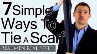 Mans Guide To Tying A Scarf  7 Simple Ways To Tie Scarves  Man Tieing Scarfs [upl. by Marchelle]