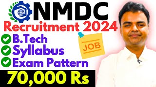 NMDC Recruitment 2024 Salary Exam Pattern Syllabus Latest Govt Job Vacancy 2024 for BTech Student [upl. by Cook]