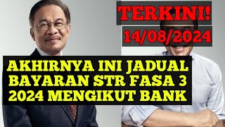 AKHIRNYA INI JADUAL BAYARAN STR FASA 3 2024 MENGIKUT BANK rahmah madani fasa3 str bantuan [upl. by Xonel]