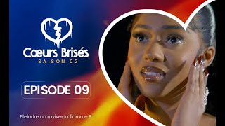 COEURS BRISÉS  Saison 2  Episode 9 VOSTFR [upl. by Arinaid]