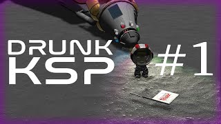 Firstly to the Mun  Drunk KSP Episode 1 [upl. by Osugi457]