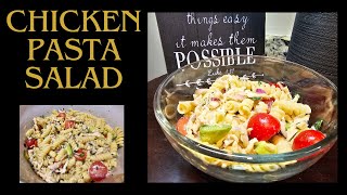 Deliciously Easy Chicken Pasta Salad Recipe [upl. by Enniroc]