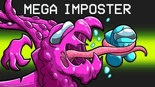 MEGA IMPOSTER in Among Us [upl. by Aneliram]