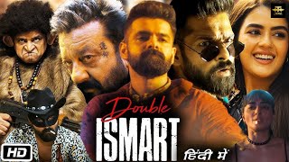 Double ISMART New Released Hindi  Ram Pothineni  Sanjay Dutt  Kavya Thapa  South Action Movie [upl. by Ekeiram814]