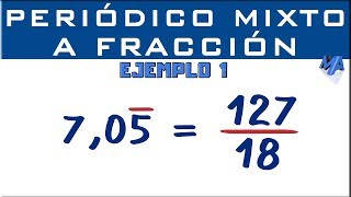 Convertir decimal periódico mixto a fracción  Ejemplo 1 [upl. by Cleve]