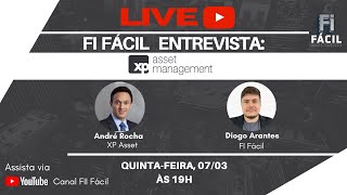 Fundos Investimentos LIVE com André Rocha da XP Asset  XPID11 [upl. by Sutniuq626]