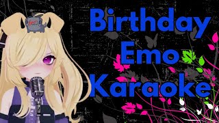 Full Birthday Emo Karaoke [upl. by Nutsud]