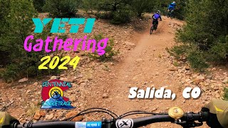 2024 YETI GATHERING SALIDA  Centennial Singletrack Ep 26 [upl. by Vasti]